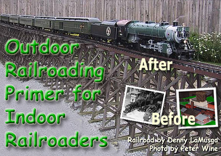 Outdoor Railroading Primer for Indoor Railroaders