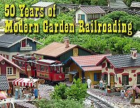 Fifty Years of Modern Garden Railroad History.  Click to see article.