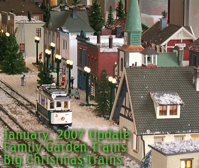 January, 07 Update - Family Garden Trains. Click for bigger photo.