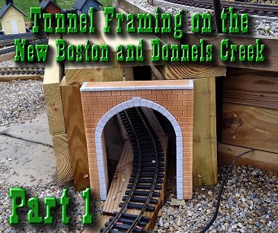 Tunnel Framing on the New Boston & Donnels Creek RR, 2021.  A foam tunnel portal from I.S.L.E. Labs leaning against a wooden framework for a small tunnel.  Click for bigger photo.