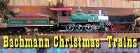 Click to see our article on Bachmanns (mostly discontinued) Large Scale Christmas trains.