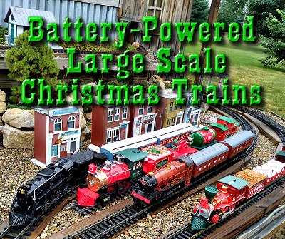 Battery-Powered Large Scale Christmas Trains.  For this photo I used three Lionel 'G' trains, the Polar Express, the Hogwarts Express, and Holiday Central.  A G-Gauge EZ-Tech train is also shown.  Click for bigger photo