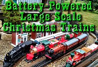 Countless battery-powered Large Scale Christmas trains have been released.  Even the discontinued ones are mostly available.  They're built on the same chassis as the non-Christmas trains, so you'll fine a wealth of information here, even if you're not looking for Christmas trains specifically.  Click on the picture for more information.