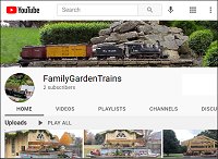 Click to visit the new Family Garden Trains YouTube Channel